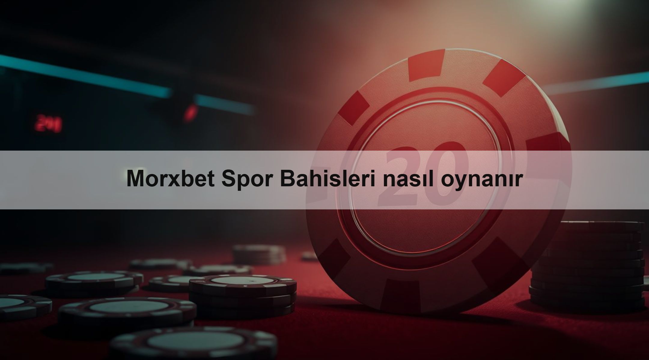 Morxbet Spor Bahisleri nasıl oynanır