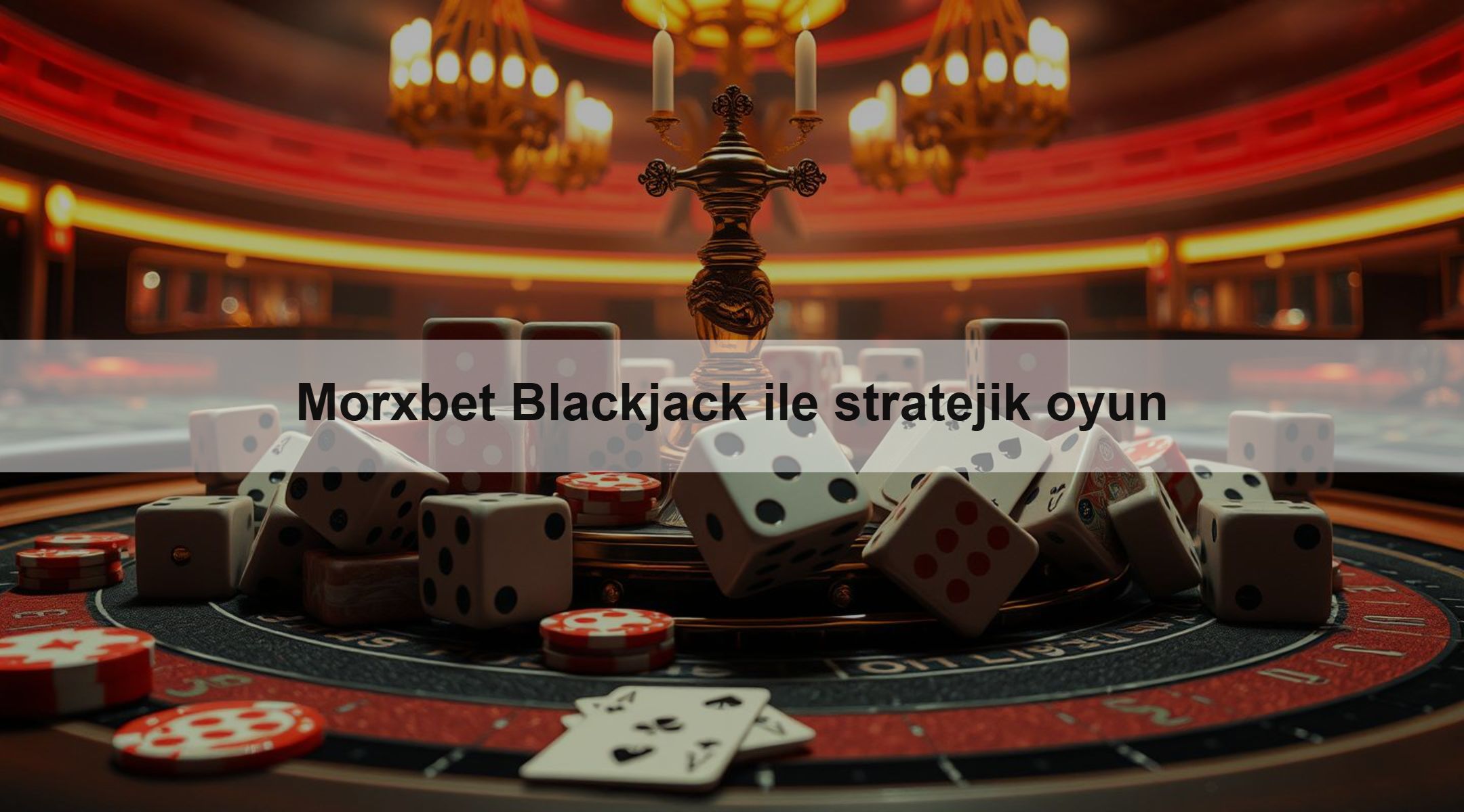 Morxbet Blackjack ile stratejik oyun